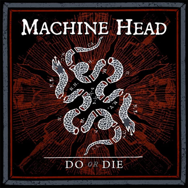 Machine Head 'Do Or Die'