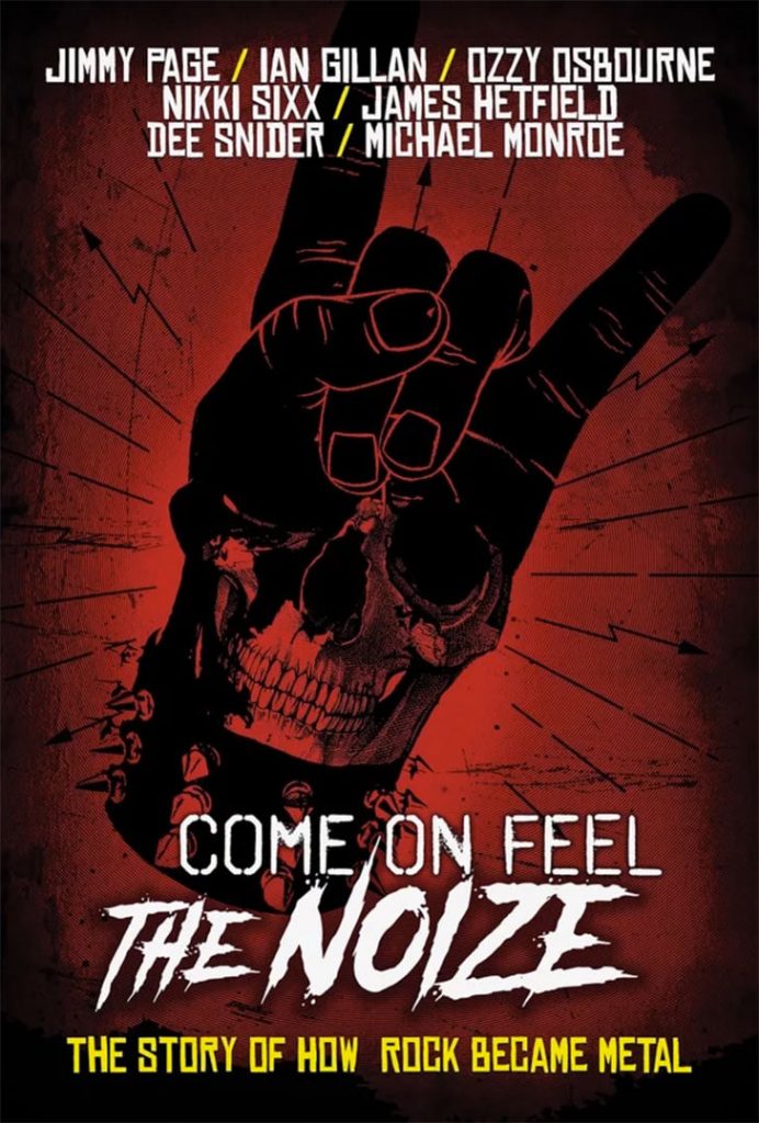 Come On Feel The Noize' Documentary