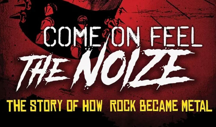 Come On Feel The Noize: Novo documentário sobre heavy metal será lançado em dezembro