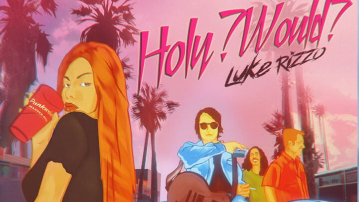 Luke Rizzo: Confira o videoclipe “Holy?Would?”