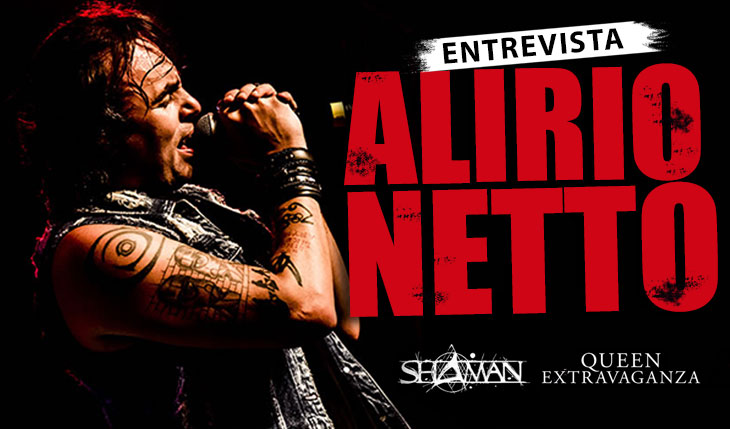 Entrevista exclusiva com o vocalista da banda Shaman, ALÍRIO NETTO!