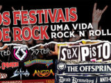 Os Festivais de Rock - Uma vida Rock 'n' Roll