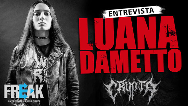 Entrevista Exclusiva com a baterista da CRYPTA, LUANA DAMETTO!