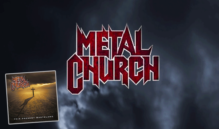 Resenha: “This Present Wasteland” – Metal Church (2008) Relançamento 2026